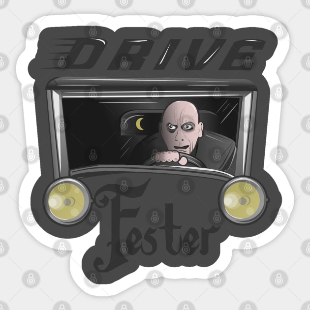 Drive Faster Uncle Fester Sticker by RadioaktivShop